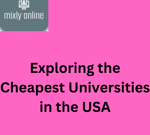 Exploring the Cheapest Universities in the USA