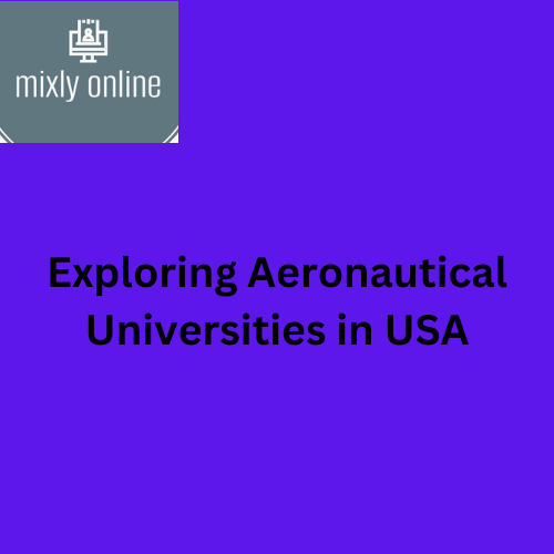 Exploring Aeronautical Universities in USA